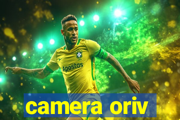 camera oriv