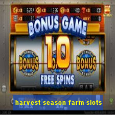 harvest season farm slots