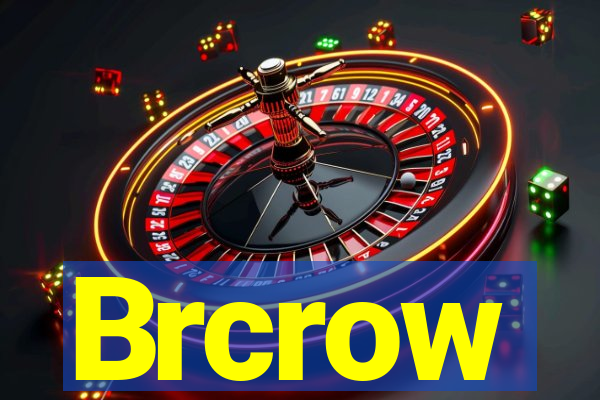 Brcrow