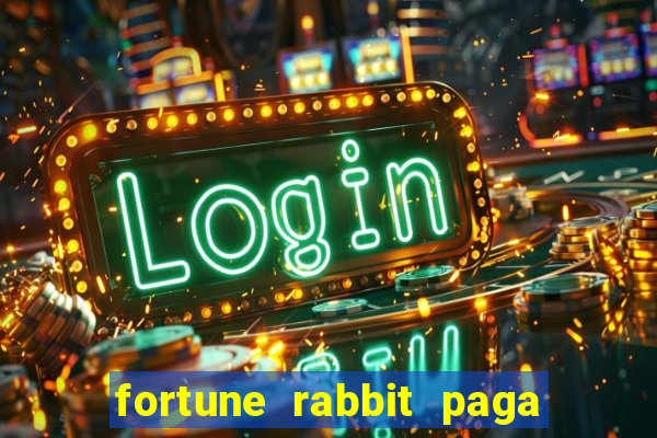 fortune rabbit paga mesmo Informational