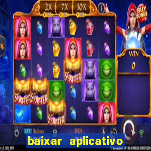 baixar aplicativo de aposta de jogo