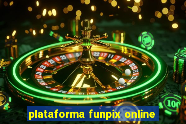 plataforma funpix online