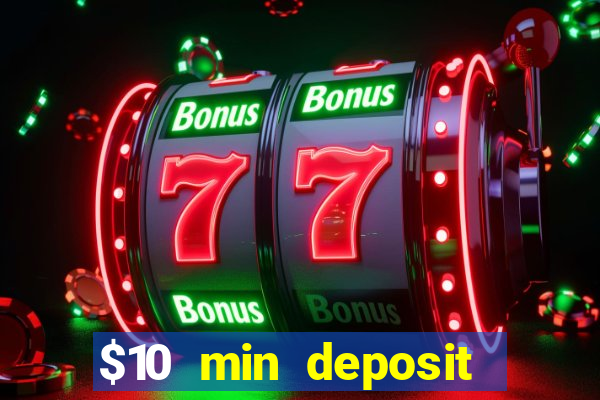 $10 min deposit casino australia