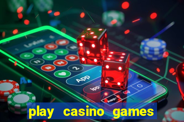 play casino games with real money