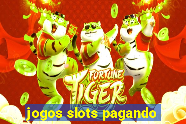 jogos slots pagando