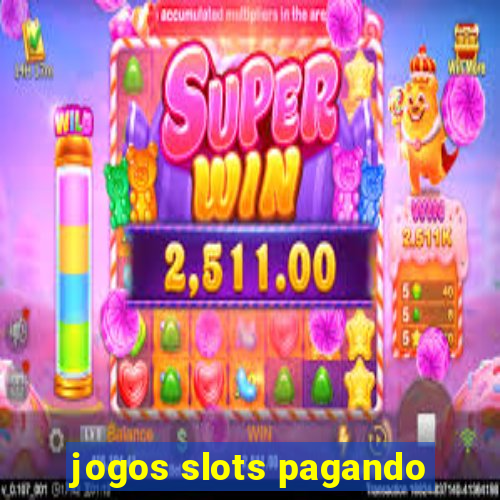 jogos slots pagando