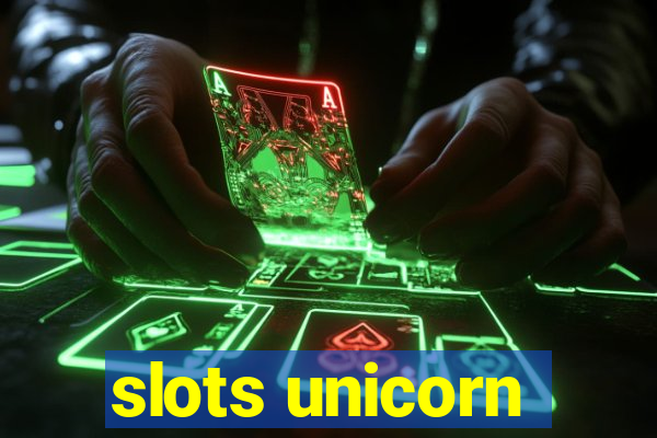 slots unicorn