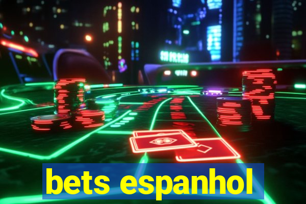 bets espanhol