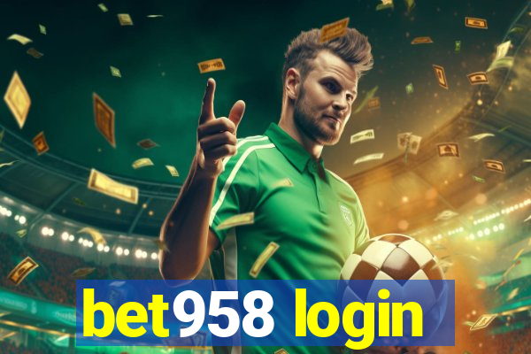 bet958 login