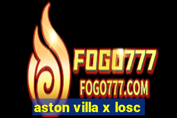 aston villa x losc