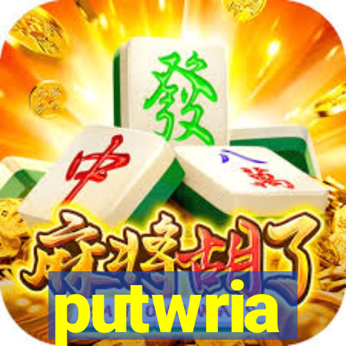 putwria