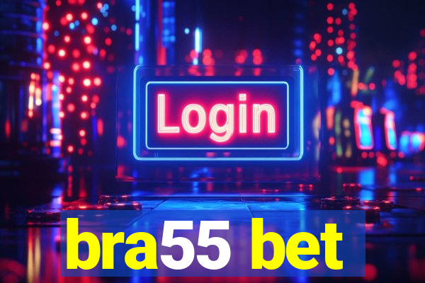 bra55 bet