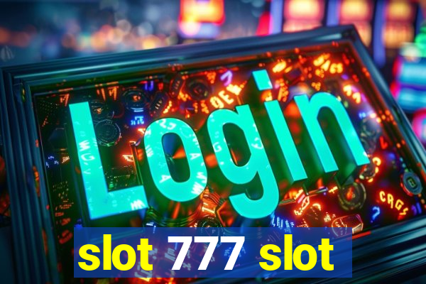 slot 777 slot