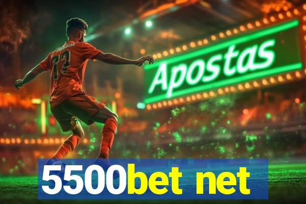 5500bet net