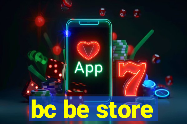 bc be store