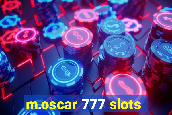 m.oscar 777 slots