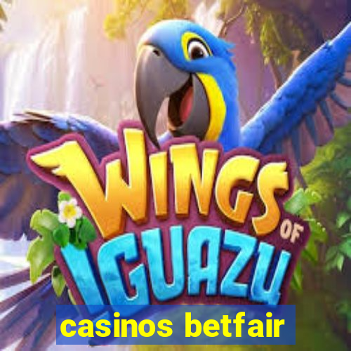 casinos betfair