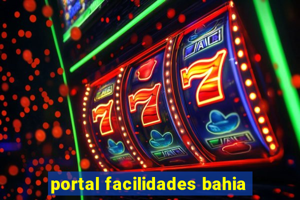 portal facilidades bahia