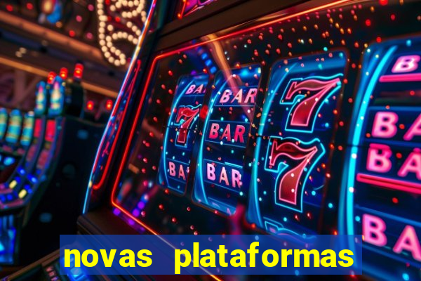 novas plataformas de apostas fortune tiger