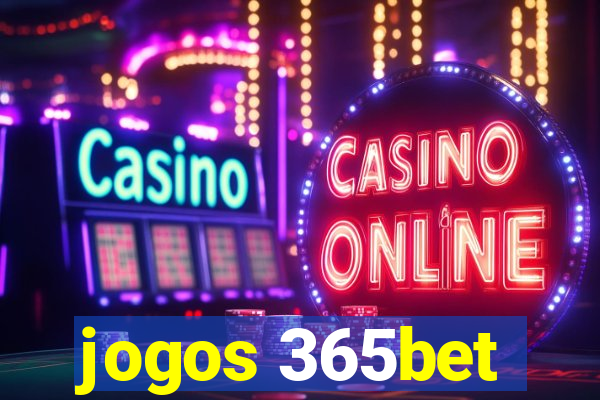 jogos 365bet