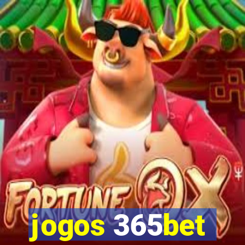 jogos 365bet