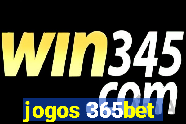 jogos 365bet