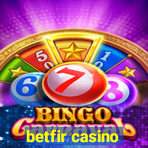 betfir casino