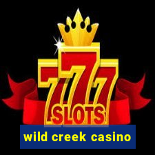 wild creek casino