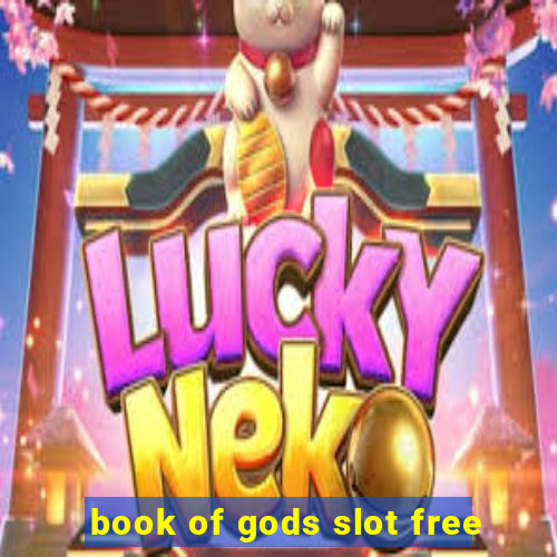 book of gods slot free