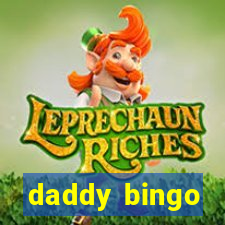 daddy bingo