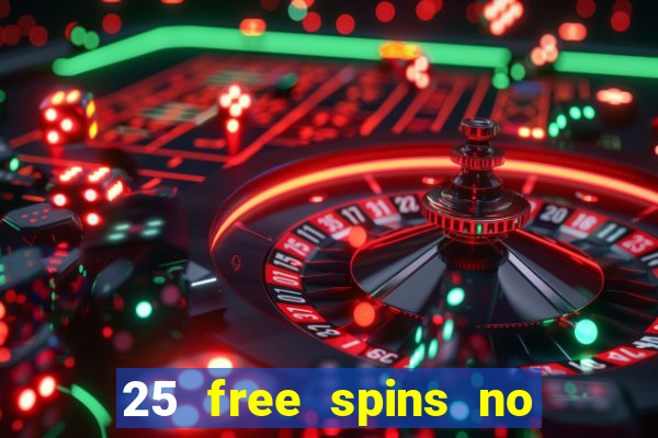 25 free spins no deposit casino netbet