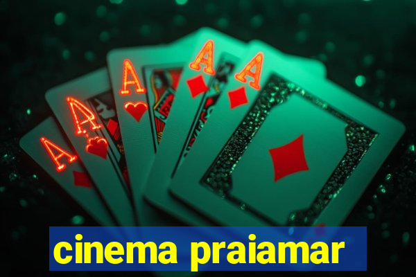 cinema praiamar