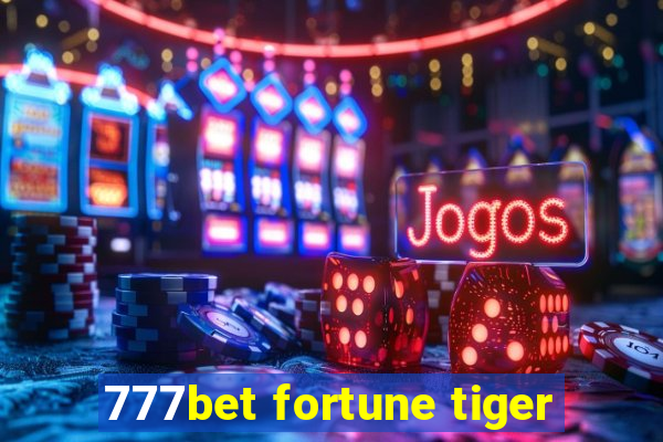 777bet fortune tiger