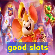 good slots