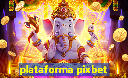 plataforma pixbet