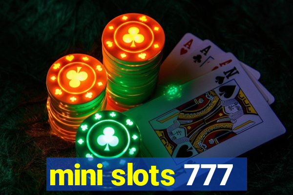 mini slots 777