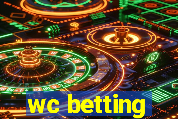 wc betting