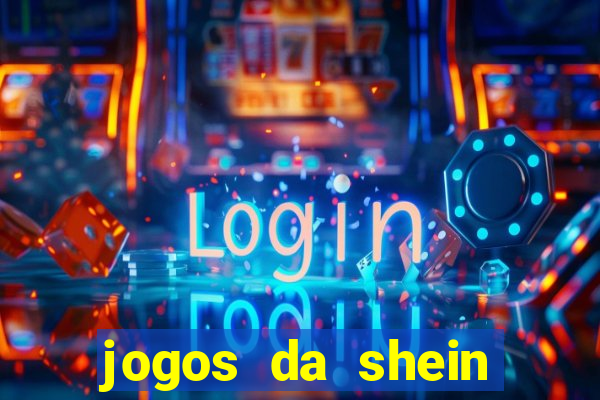 jogos da shein para ganhar pontos