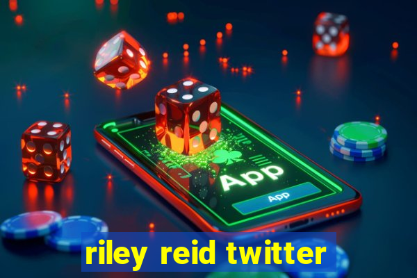 riley reid twitter