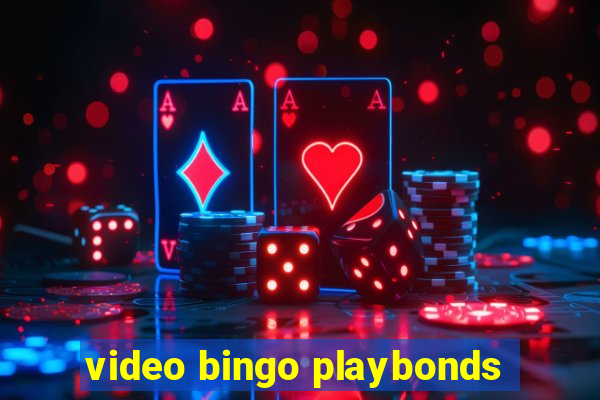 video bingo playbonds