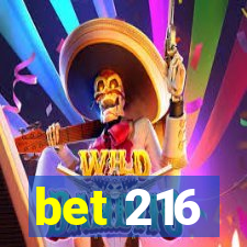 bet 216