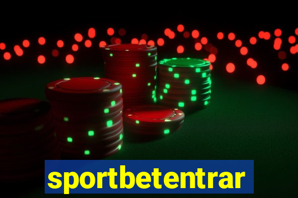 sportbetentrar