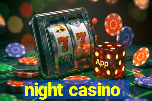 night casino