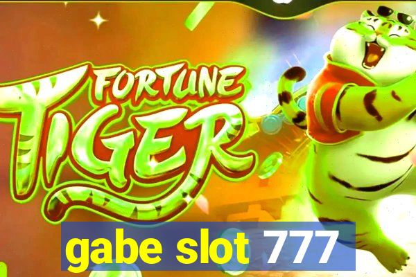 gabe slot 777