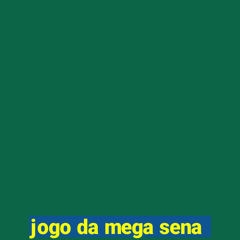 jogo da mega sena