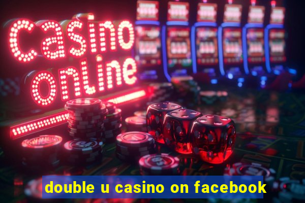 double u casino on facebook