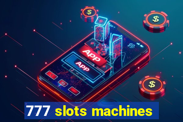 777 slots machines