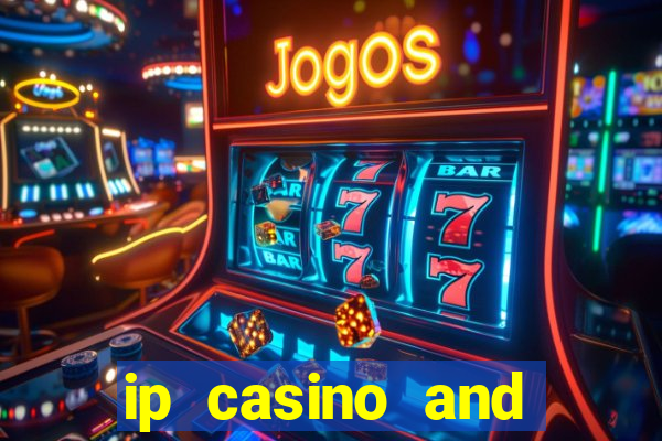 ip casino and resort biloxi mississippi