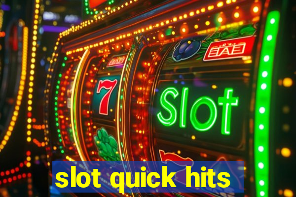 slot quick hits