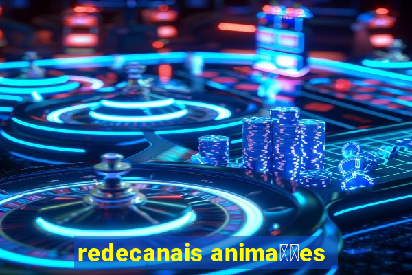 redecanais anima莽玫es